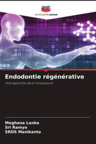 Carte Endodontie régénérative Sri Ramya
