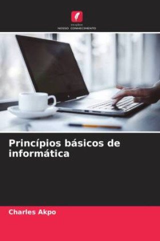 Knjiga Princípios básicos de informática Charles Akpo