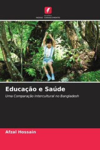 Knjiga Educaç?o e Saúde Afzal Hossain