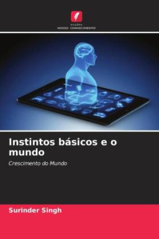 Libro Instintos básicos e o mundo Surinder Singh
