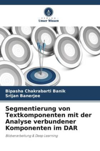 Βιβλίο Segmentierung von Textkomponenten mit der Analyse verbundener Komponenten im DAR Srijan Banerjee