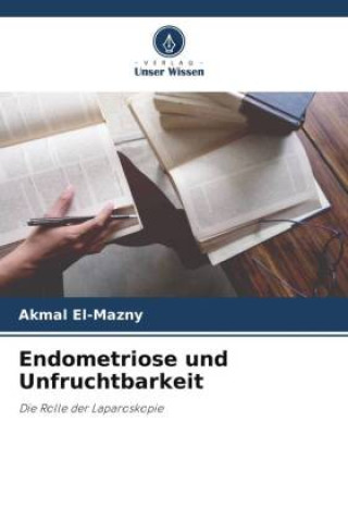 Buch Endometriose und Unfruchtbarkeit Akmal El-Mazny