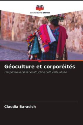 Knjiga Géoculture et corporéités Claudia Baracich