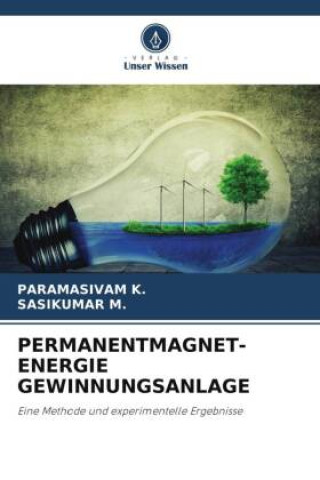 Buch PERMANENTMAGNET-ENERGIE GEWINNUNGSANLAGE Sasikumar M.