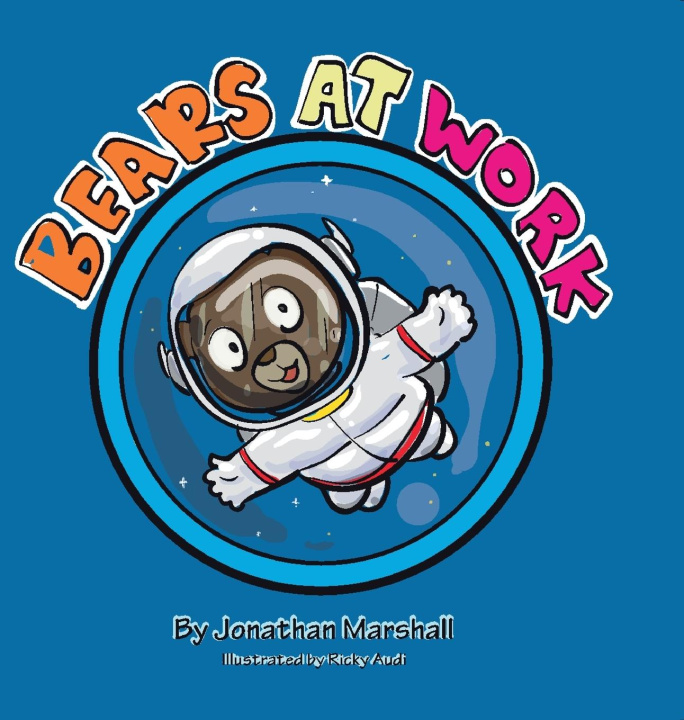 Kniha Bears at Work jonathan Marshall