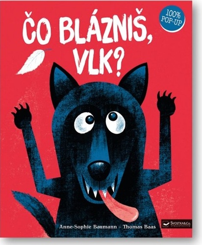 Kniha Čo blázniš, vlk? autorov Kolektív