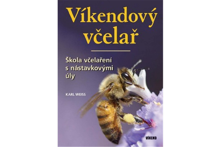 Kniha Víkendový včelař Karel Weiss