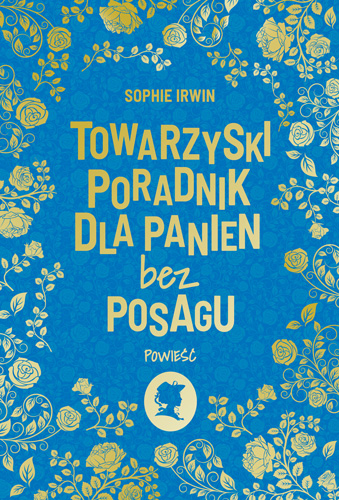 Könyv Towarzyski poradnik dla panien bez posagu Sophie Irwin