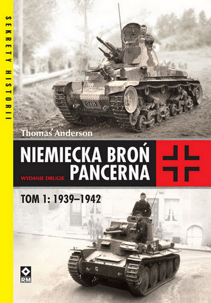 Kniha Niemiecka broń pancerna. 1939-1942 wyd. 2022 Thomas Anderson