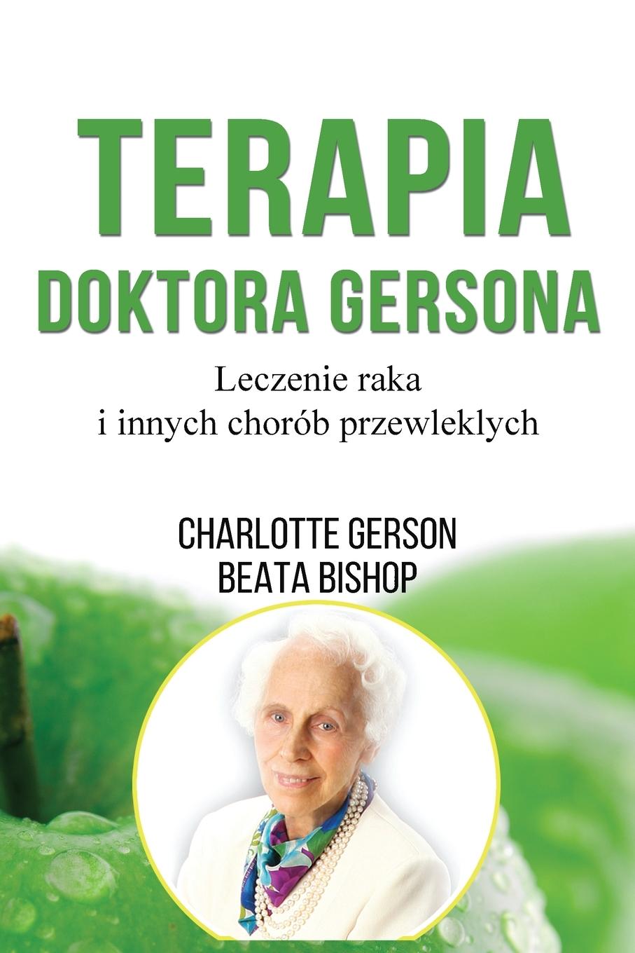 Book Terapia Doktora Gersona - Healing The Gerson Way - Polish Edition 