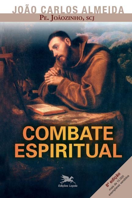 Knjiga Combate espiritual João Carlos (Pe. Joãozinho) Almeida