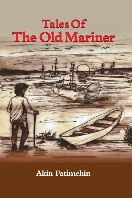 Buch Tales of the Old Mariner Akin Fatimehin