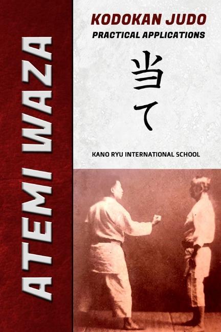 Book Atemi Waza Kodokan Judo - Practical Applications Kano Ryu