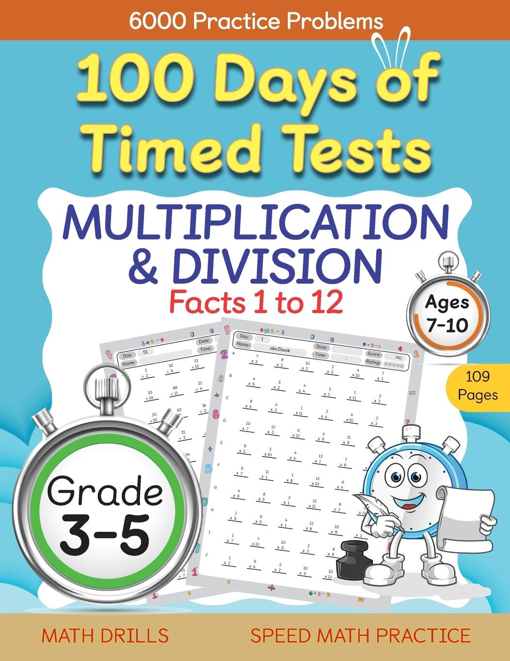 Kniha 100 Days of Timed Tests, Multiplication, and Division Facts 1 to 12, Grade 3-5, Math Drills, Daily Practice Workbook 