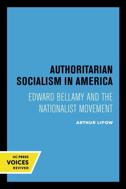 Könyv Authoritarian Socialism in America Arthur Lipow