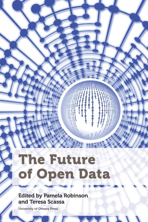Kniha Future of Open Data Teresa Scassa
