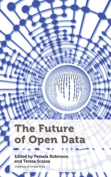 Könyv Future of Open Data Teresa Scassa