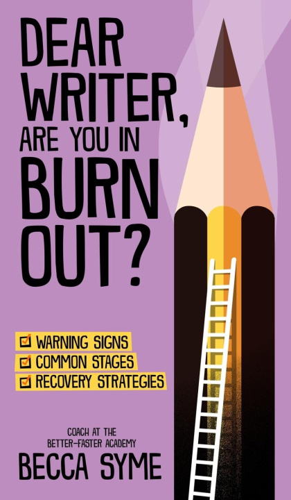 Βιβλίο Dear Writer, Are You In Burnout? Becca Syme
