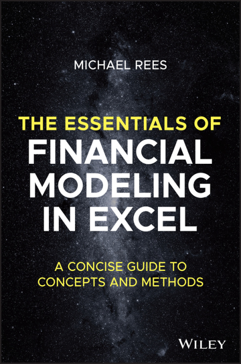 Książka Essentials of Financial Modeling in Excel: A C oncise Guide to Concepts and Methods M Rees