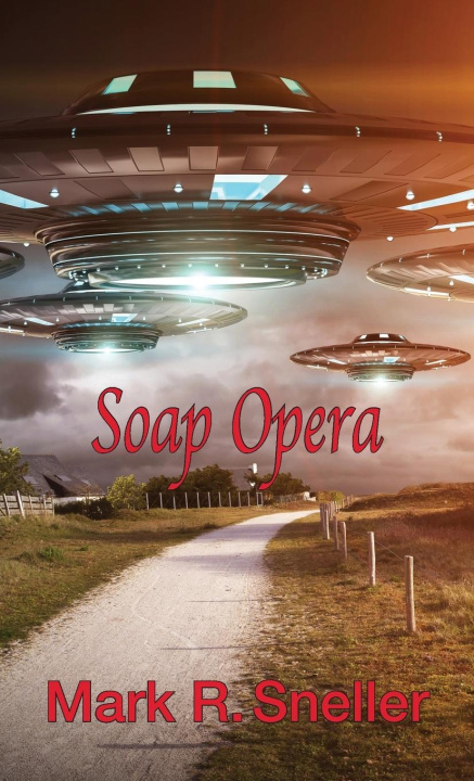 Buch Soap Opera Mark R. Sneller
