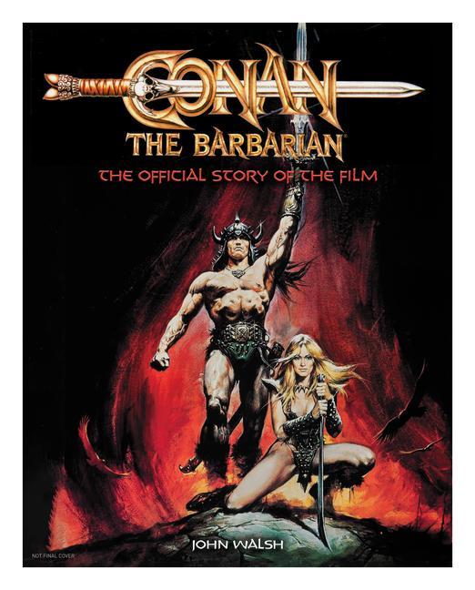 Knjiga Conan the Barbarian: The Official Story of the Film 