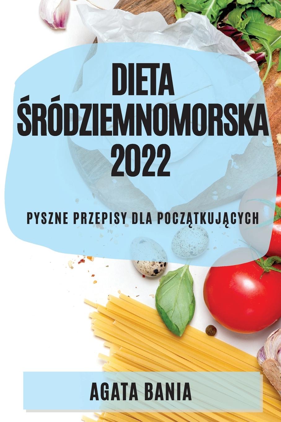 Kniha Dieta &#346;rodziemnomorska 2022 
