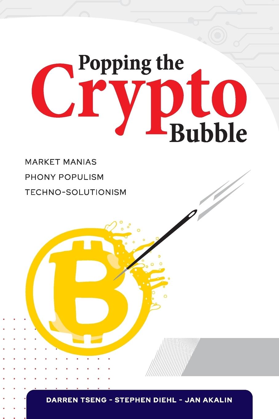 Knjiga Popping the Crypto Bubble Jan Akalin
