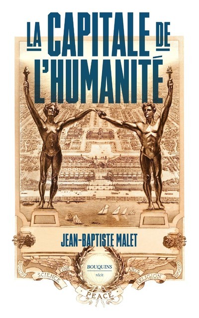 Buch La Capitale de l'Humanité Jean-Baptiste Malet