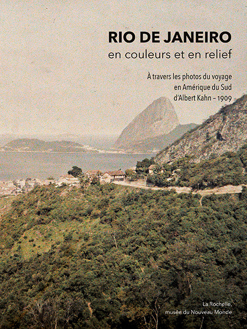 Könyv Rio de Janeiro, en couleurs et en relief (à travers les photos du Voyage en Amérique du Sud d’Albert Kahn – 1909) Allannic