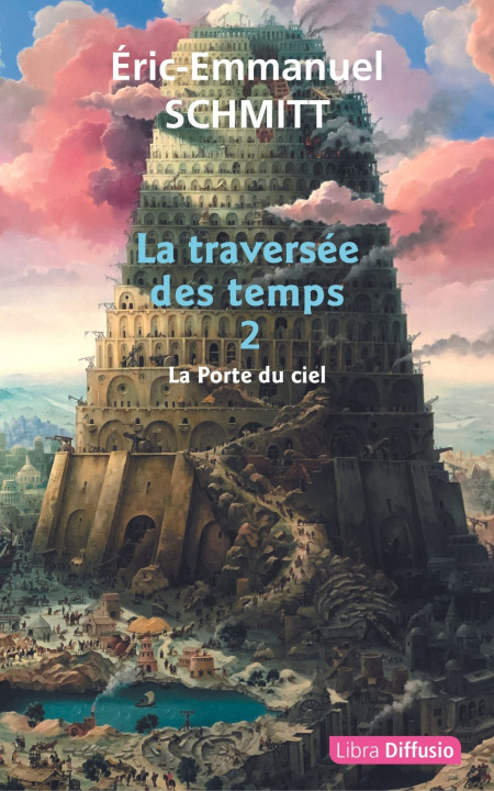 Kniha La Traversée des temps, Tome 2 - La Porte du ciel Schmitt