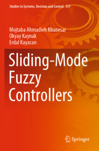 Buch Sliding-Mode Fuzzy Controllers Mojtaba Ahmadieh Khanesar