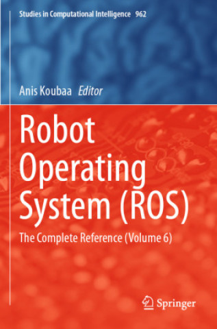 Knjiga Robot Operating System (ROS) Anis Koubaa