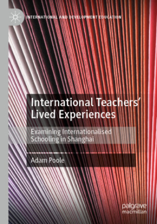 Book International Teachers' Lived Experiences Adam Poole