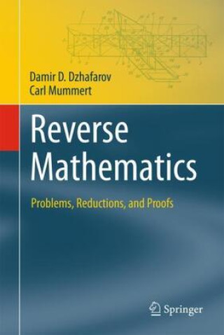 Book Reverse Mathematics Damir D. Dzhafarov