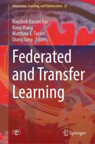Kniha Federated and Transfer Learning Roozbeh Razavi-Far
