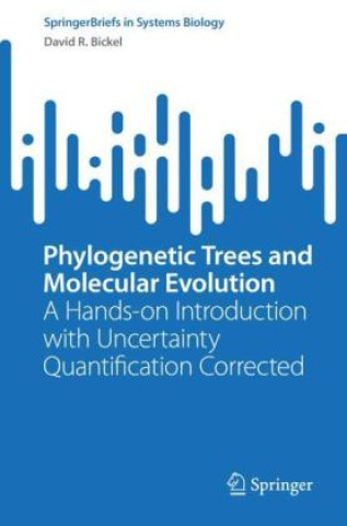 Книга Phylogenetic Trees and Molecular Evolution David R. Bickel