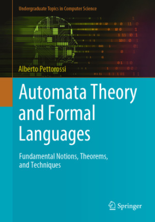 Könyv Automata Theory and Formal Languages Alberto Pettorossi