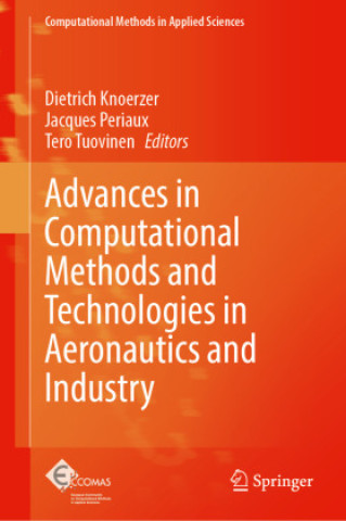 Boek Advances in Computational Methods and Technologies in Aeronautics and Industry Dietrich Knoerzer