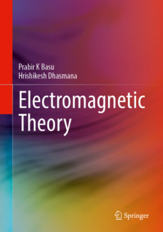 Könyv Electromagnetic Theory Prabir K Basu