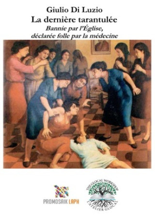 Knjiga La dernière tarantulée Giulio Di Luzio