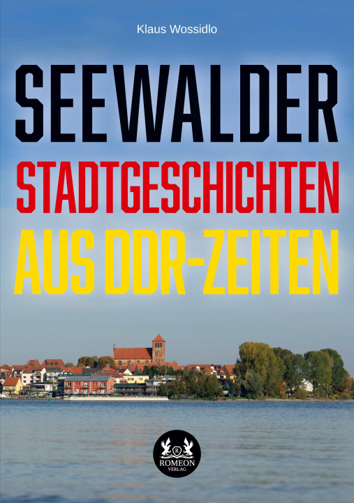 Kniha Seewalder Stadtgeschichten aus DDR-Zeiten 
