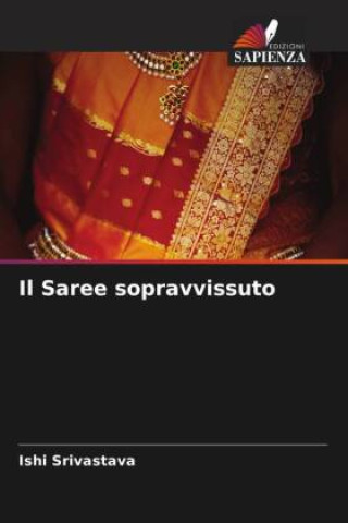 Knjiga Il Saree sopravvissuto Ishi Srivastava