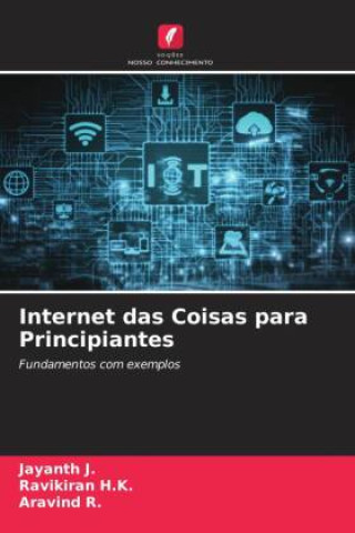 Book Internet das Coisas para Principiantes Ravikiran H. K.