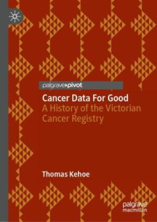 Knjiga Cancer Data For Good Thomas Kehoe