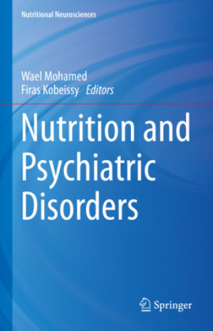 Book Nutrition and Psychiatric Disorders Wael Mohamed