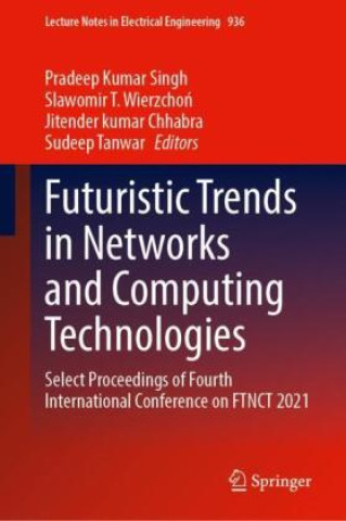Boek Futuristic Trends in Networks and Computing Technologies , 2 Teile Pradeep Kumar Singh