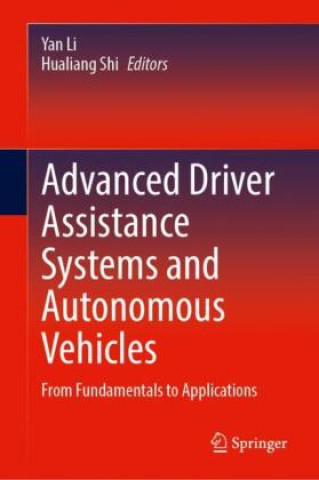 Livre Advanced Driver Assistance Systems and Autonomous Vehicles Yan Li