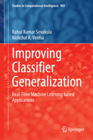 Knjiga Improving Classifier Generalization Rahul Kumar Sevakula