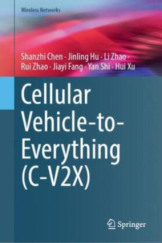 Kniha Cellular Vehicle-to-Everything (C-V2X) Shanzhi Chen