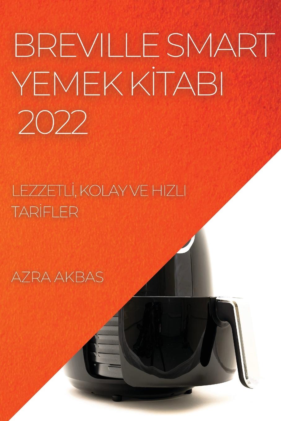 Book Breville Smart Yemek K&#304;tabi 2022 